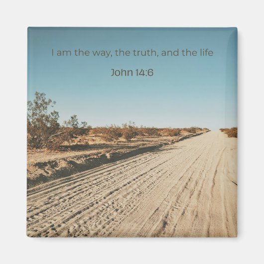 Faith Desert Collection – John 14:6  Magneet (Voorkant)