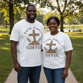 Faith, Family, Coffee T-shirt