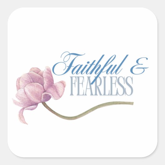 Faith & Fearless Typography Design Sierkussen Vierkante Sticker (Voorkant)