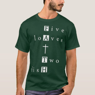 Faith Five Loaves en Two Fish XO4U Original T-shirt