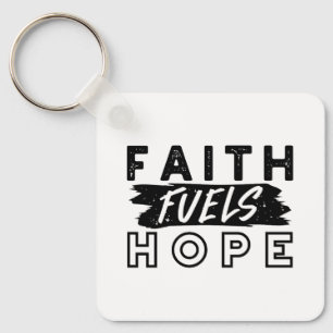 Faith Fuels Hope Citaat – Inspirerende Christelijk Sleutelhanger