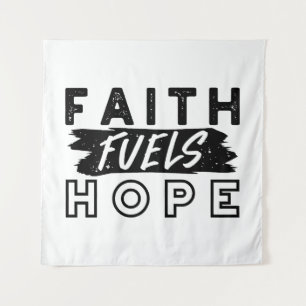 Faith Fuels Hope Citaat – Opbeurende Christelijke Wandkleed