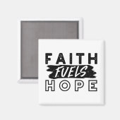 Faith Fuels Hope Quote – Uplifting Christian Art Magneet (Voorkant / Achterkant)