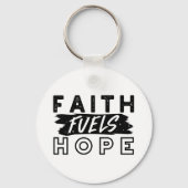 Faith Fuels Hope Quote – Uplifting Christian Art Sleutelhanger (Achterkant)