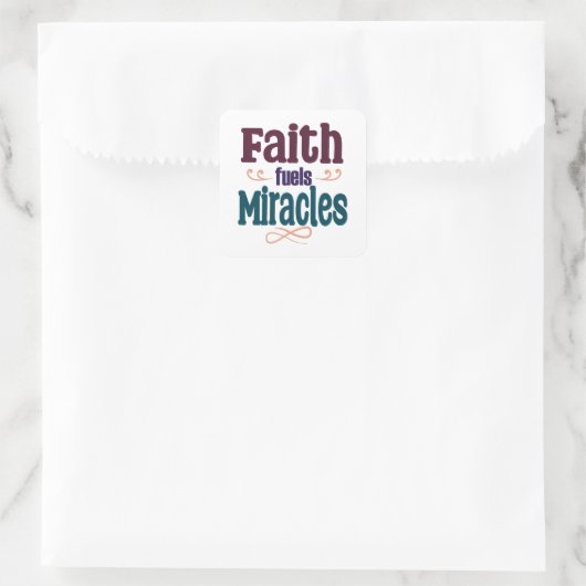 Faith Fuels Miracles Square Sticker (Tas)
