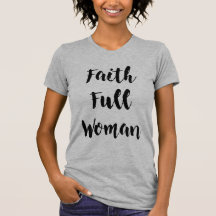 Faith-Full Woman Crew-Neck T-shirt