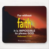Faith | Hebreeuws 11:6 | Christelijke scripts Muismat (Voorkant)