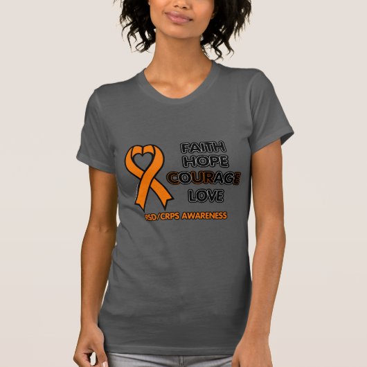 FAITH HOPE COURAGE LOVE...RSD/CRPS T-SHIRT (Voorkant)