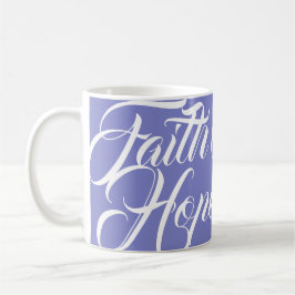 Faith Hope en Love Koffiemok
