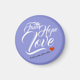 Faith Hope en Love Magneet