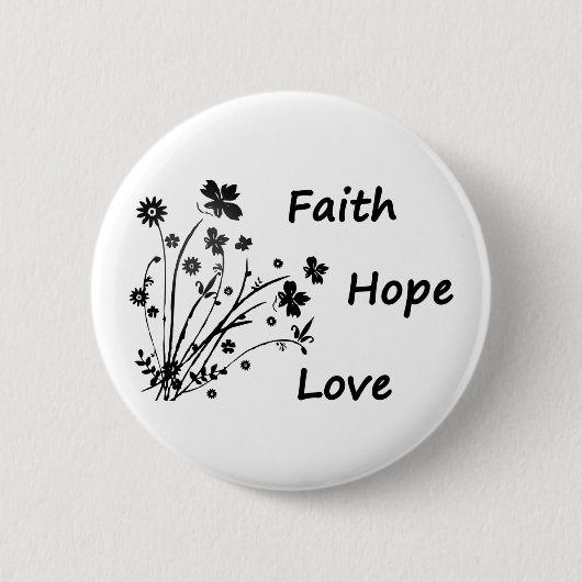 Faith Hope en Love Ronde Button 5,7 Cm (Voorkant)
