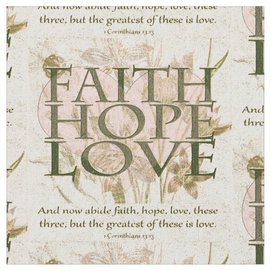 Faith, Hope en Love Stof (Close Up)