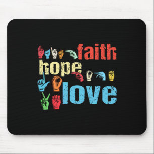 Faith Hope Love Amerikaanse Gebarentaal Christelij Muismat