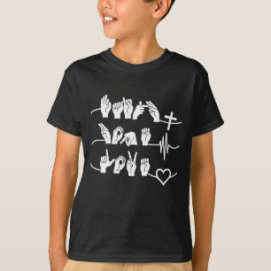 Faith Hope Love ASL American Sign Language T-shirt