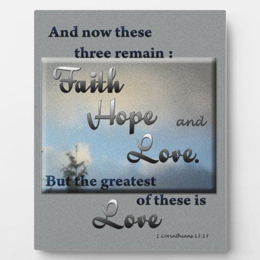 Faith Hope Love Bijbel Verse Plaque Fotoplaat (Voorkant)