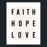Faith Hope Love Box Poster<br><div class="desc">Faith Hope Love Box</div>
