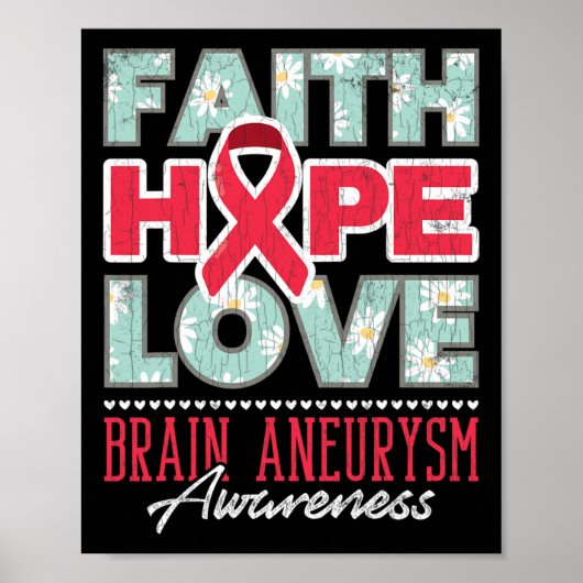 Faith Hope Love Brain Aneurysm Awareness Support G Poster (Voorkant)