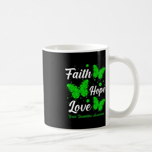 Faith Hope Love Brain Disabilities Awareness Butte Koffiemok (Rechts)