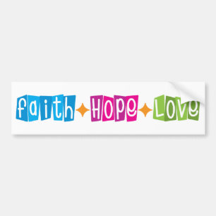 Faith Hope Love Bumpersticker