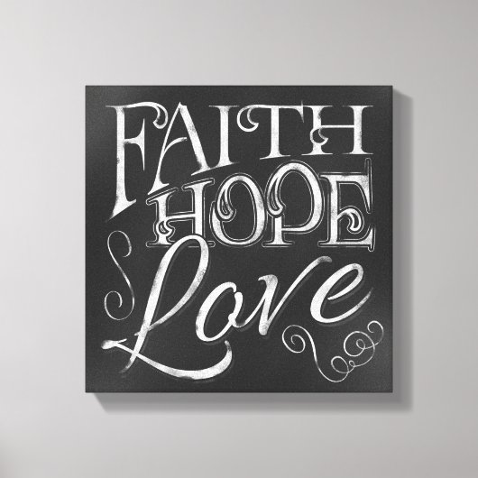 Faith, Hope, Love Chalkboard Canvas Print (Voorkant)