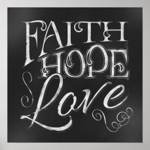 Faith, Hope, Love Chalkboard Poster