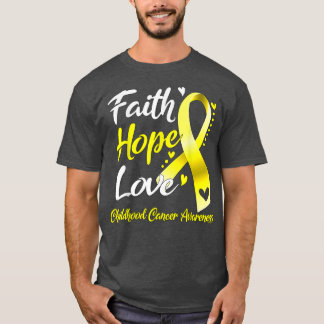 Faith Hope Love Child Cancer Awareness 1643 T-shirt