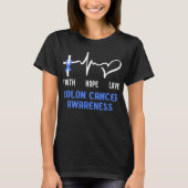 Faith Hope Love Colon Cancer Awareness T-shirt (Voorkant)