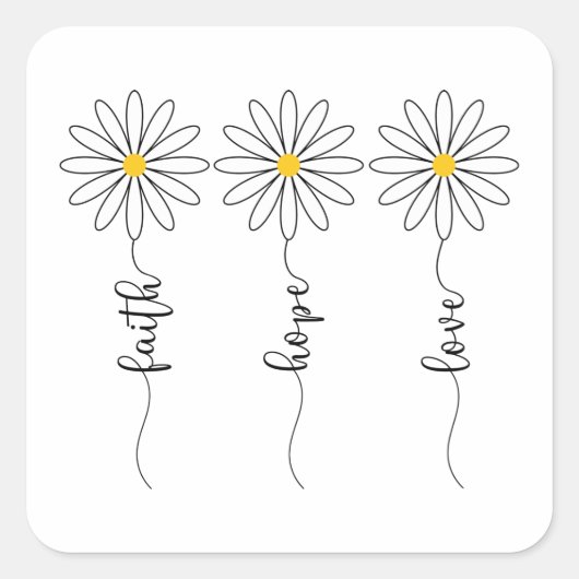 Faith Hope Love Daisies Vierkante Sticker (Voorkant)