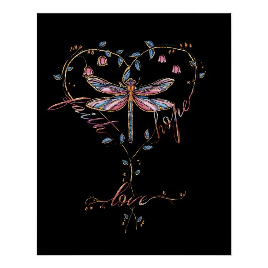 Faith Hope Love Dragonfly Bloemen Hart Zwart Perfect Poster (Voorkant)