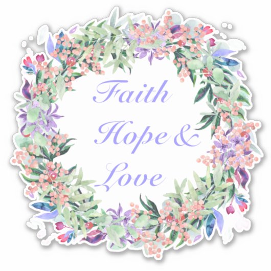 Faith Hope & Love Floral Wreath Sticker (Voorkant)