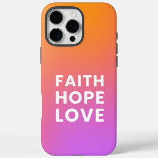 Faith Hope Love Gradient Kleur Sinaasappel Paarse iPhone 16 Pro Max Hoesje