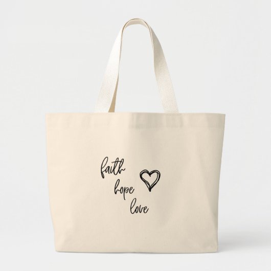 Faith, Hope, Love - Grote Tote Bag (Voorkant)