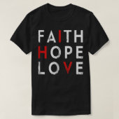 Faith Hope Love - HIV World AIDS Day Awareness Vin T-shirt (Design voorkant)