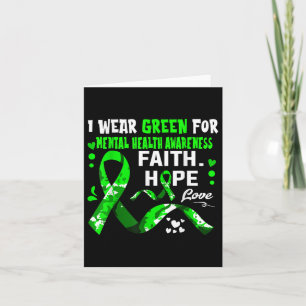 Faith Hope Love I Draag Green for Mental Health Aw Kaart