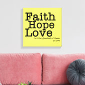 Faith Hope Love Ingewikkeld Canvas Print (Insitu (Woonkamer))