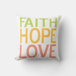 Faith Hope Love Inspirerend Christelijk kussen