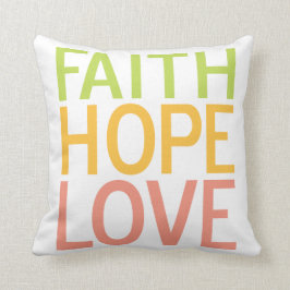 Faith Hope Love Inspirerend Christelijk kussen