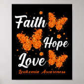 Faith Hope Love Leukemia Awareness Butterfly Poster (Voorkant)