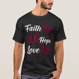Faith Hope Love Multiple Myeloma Awareness Butterf T-shirt