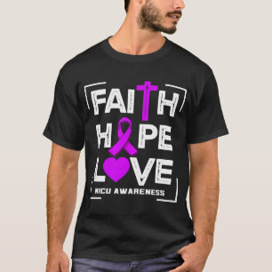 Faith Hope Love NICU Awareness T-shirt