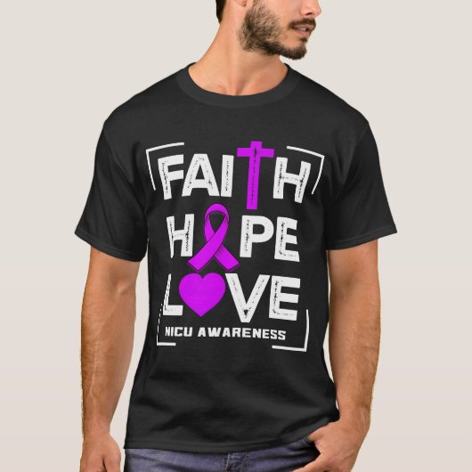 Faith Hope Love NICU Awareness T-shirt (Voorkant)
