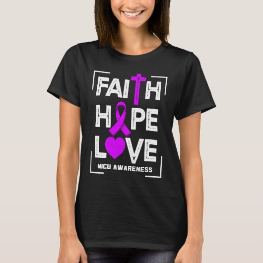 Faith Hope Love NICU Awareness T-shirt (Voorkant)