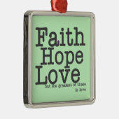 Faith Hope Love Ornament (Rechts)