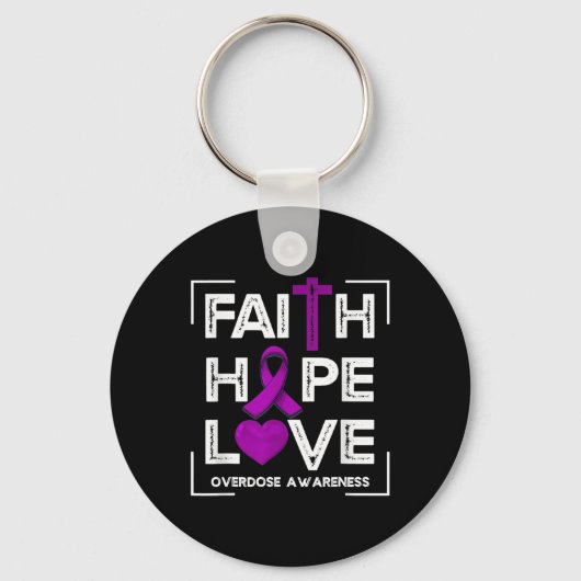 Faith Hope Love Overdosis Bewustheid Christelijke Sleutelhanger (Voorkant)