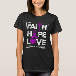 Faith Hope Love Overdosis Bewustheid Christelijke T-shirt