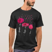 Faith Hope Love Pink Daisy Flower Breast Cancer T-shirt (Voorkant)