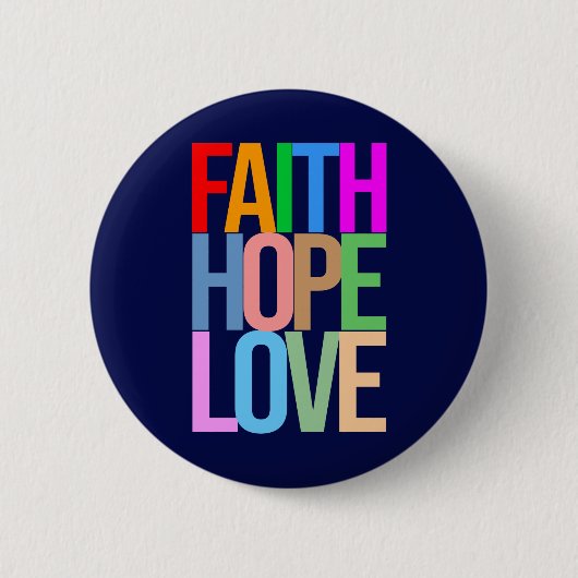 Faith Hope Love Positief kleurrijk Ronde Button 5,7 Cm (Voorkant)