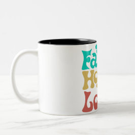 Faith Hope Love Quottes for life inspirerend Turq Tweekleurige Koffiemok