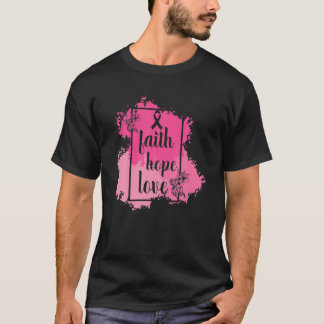 Faith Hope Love Ribbon Breast Cancer Aware T-shirt