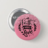 Faith Hope Love Ronde Button 5,7 Cm (Voorkant /achterkant)
